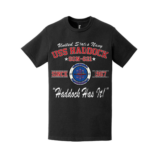 Distressed USS Haddock (SSN-621) Since 1967 Legacy T-Shirt Tactically Acquired   